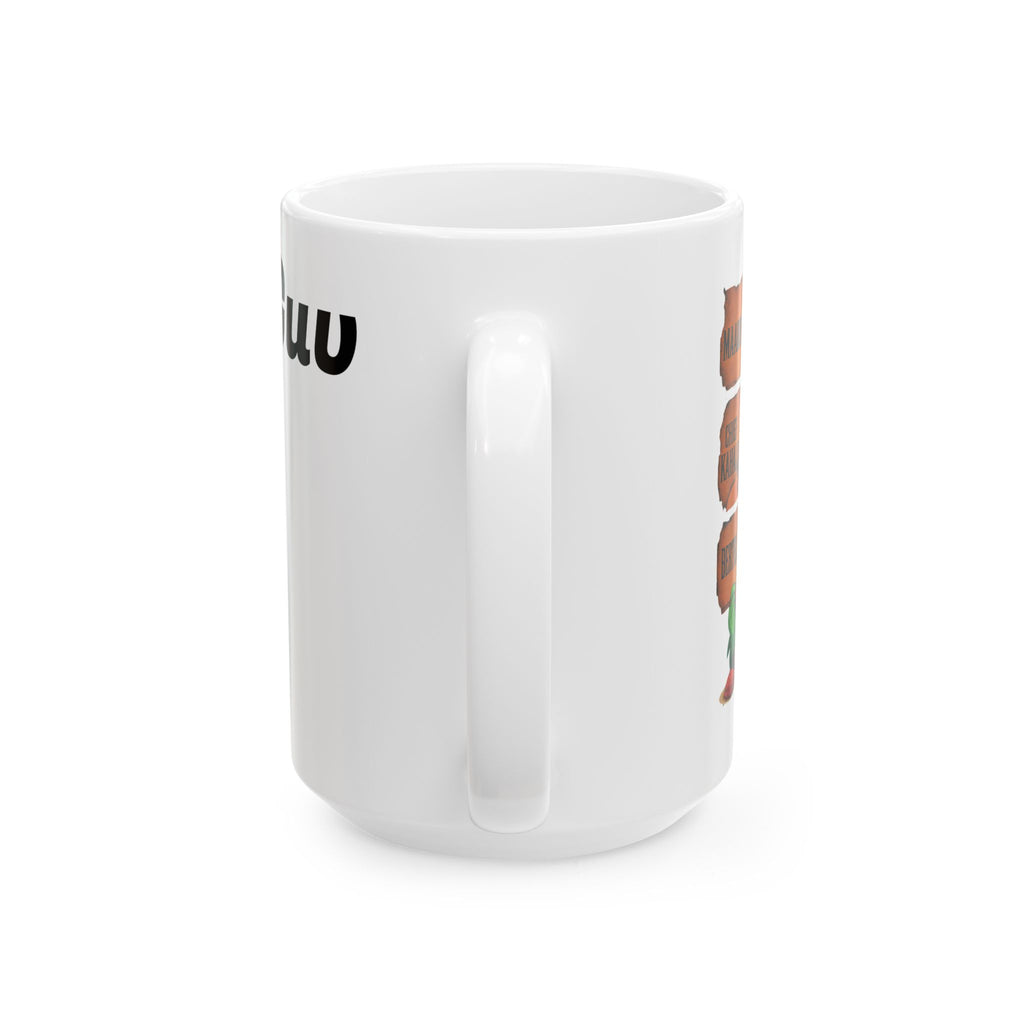 Fun Ceramic Mug for Coffee Lovers, Mug Gift for Friends, Unique Gift Idea for Birthdays, Funny Office Mug, Customizable Drinkware