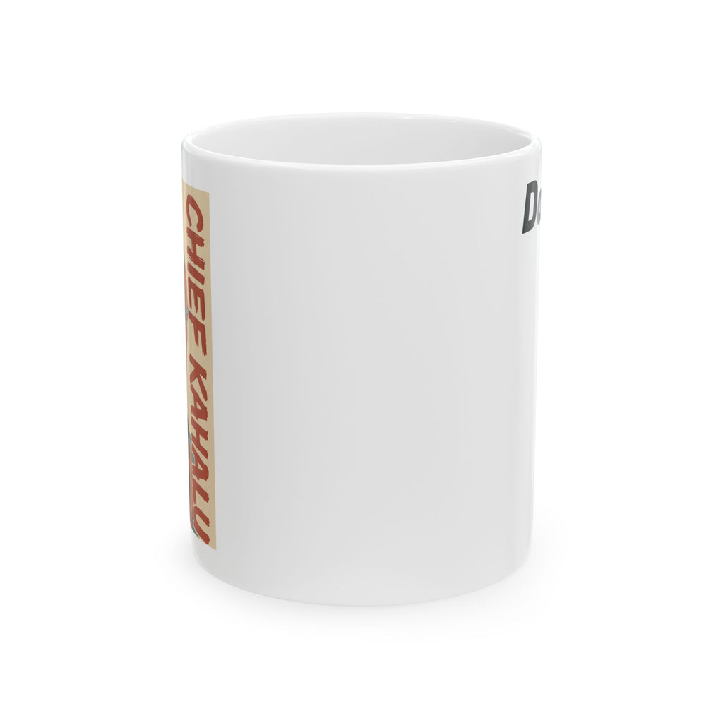 Chief Kahalu Inspirational Ceramic Mug - Coffee Lover's Gift, Unique Tea Mug, Personalized Drinkware, Custom Art Mug, Motivational [...]
