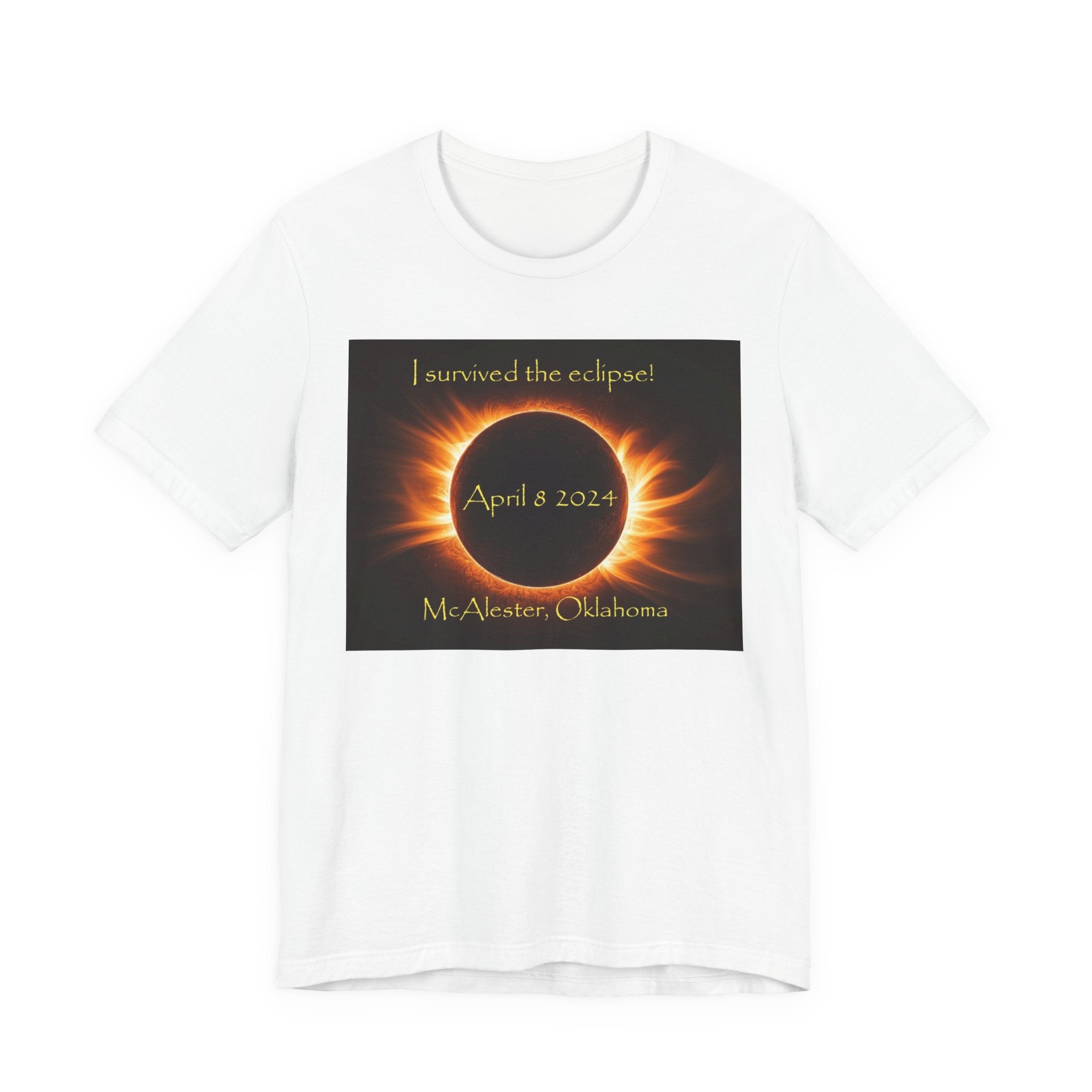 I survived the eclipse April 8 2024 McAlester, Oklahoma Unisex Jersey Short Sleeve Tee