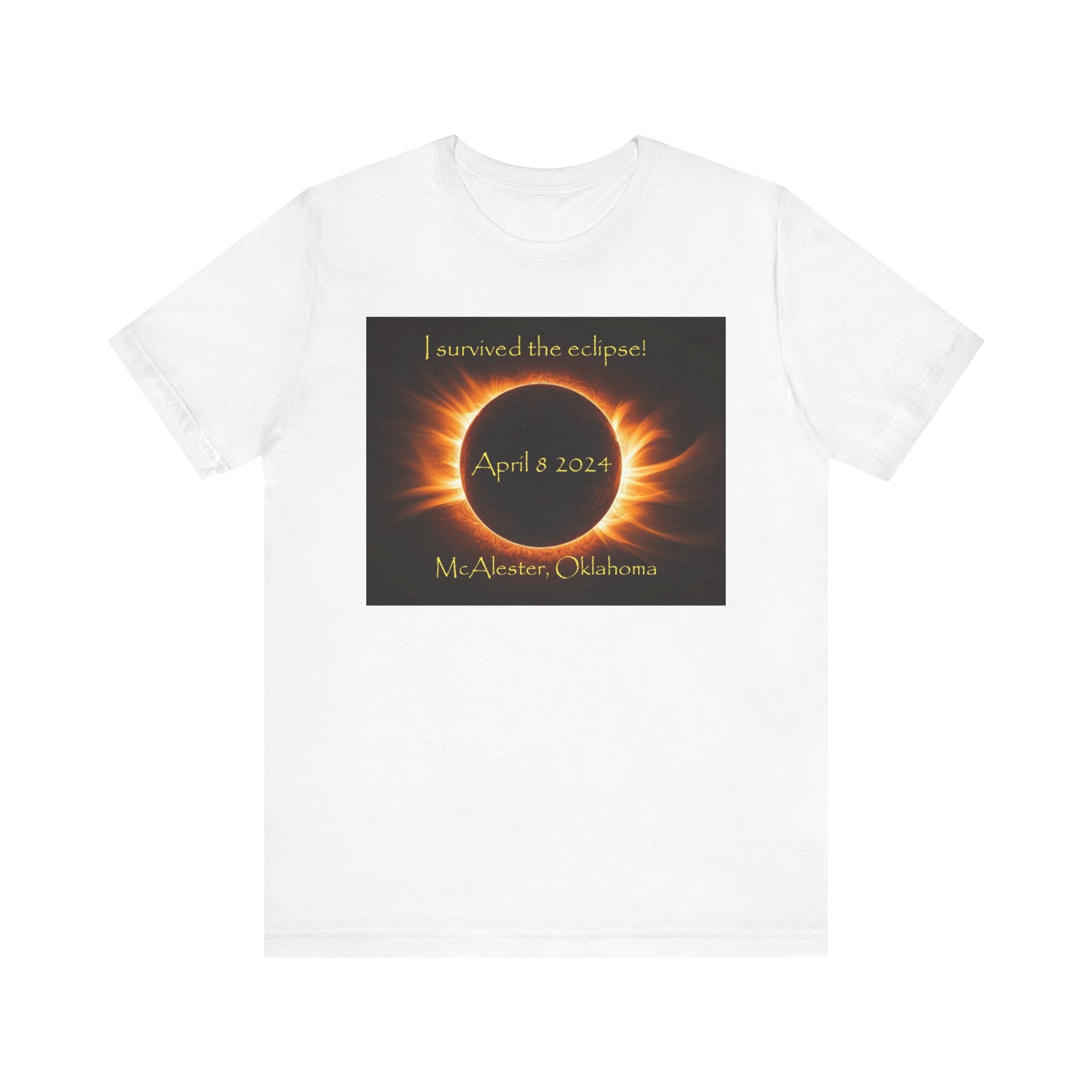 I survived the eclipse April 8 2024 McAlester, Oklahoma Unisex Jersey Short Sleeve Tee